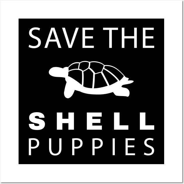 Turtle T-Shirt Reptile - Save The Shell Puppies Wall Art by sheepmerch